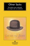 Portada de ‘El hombre que confundió a su mujer con un sombrero’ (1985), del escritor y neurólogo británico Oliver Sacks, en Anagrama.