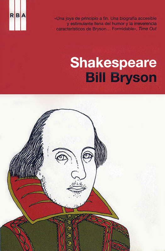 Portada de ‘Shakespeare. El mundo como escenario’ (2007), de Bill Bryson, en RBA.