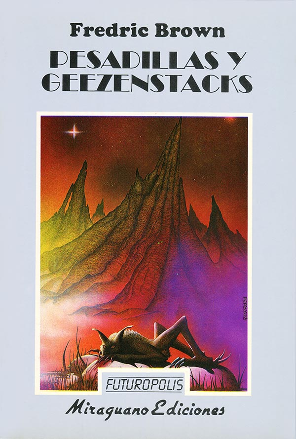 Portada de ‘Pesadillas y Geezenstacks’, de Fredric Brown, en Miraguano.