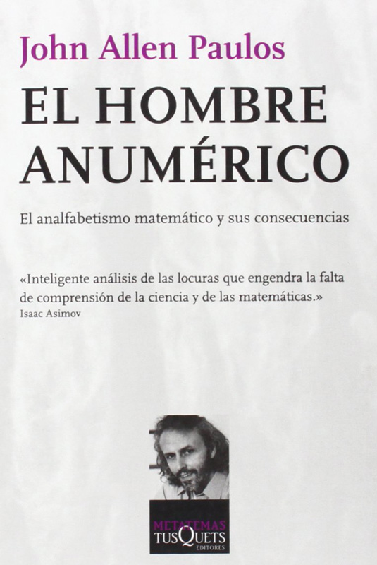 Portada de ‘El hombre anumérico’ (1990), de John Allen Paulos, en Tusquets.