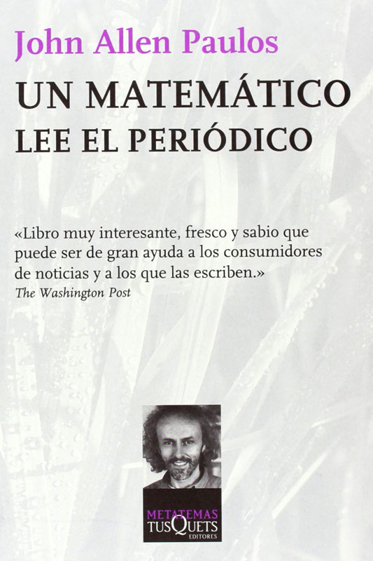 Portada de ‘Un matemático lee el periódico’ (1990), de John Allen Paulos, en Tusquets.